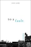 Cover image of To A Fault by Nick Laird